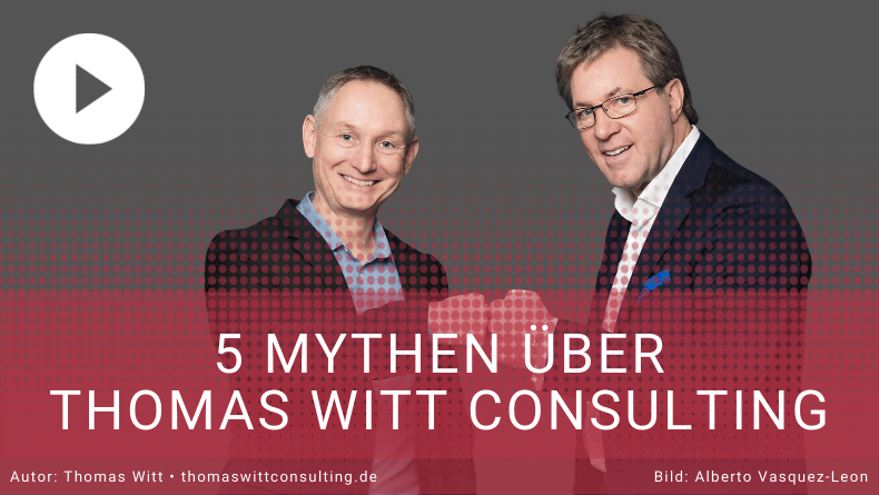 5 Mythen über Thomas Witt Consulting - Verkaufstraining